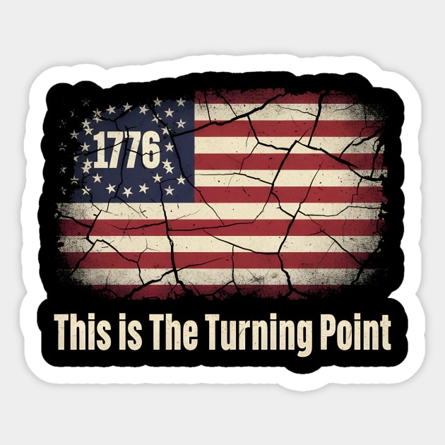 This Is The Turning Point 1776 Vintage American Flag Distressed Patriotic Sticker by ArtistTee ⭐⭐⭐⭐⭐
